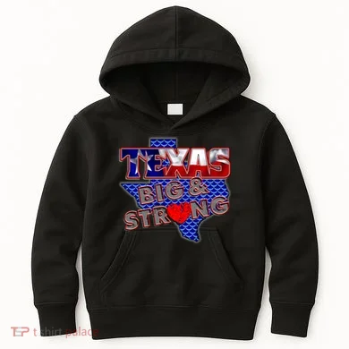 Texas Big and Strong Kids Hoodie
