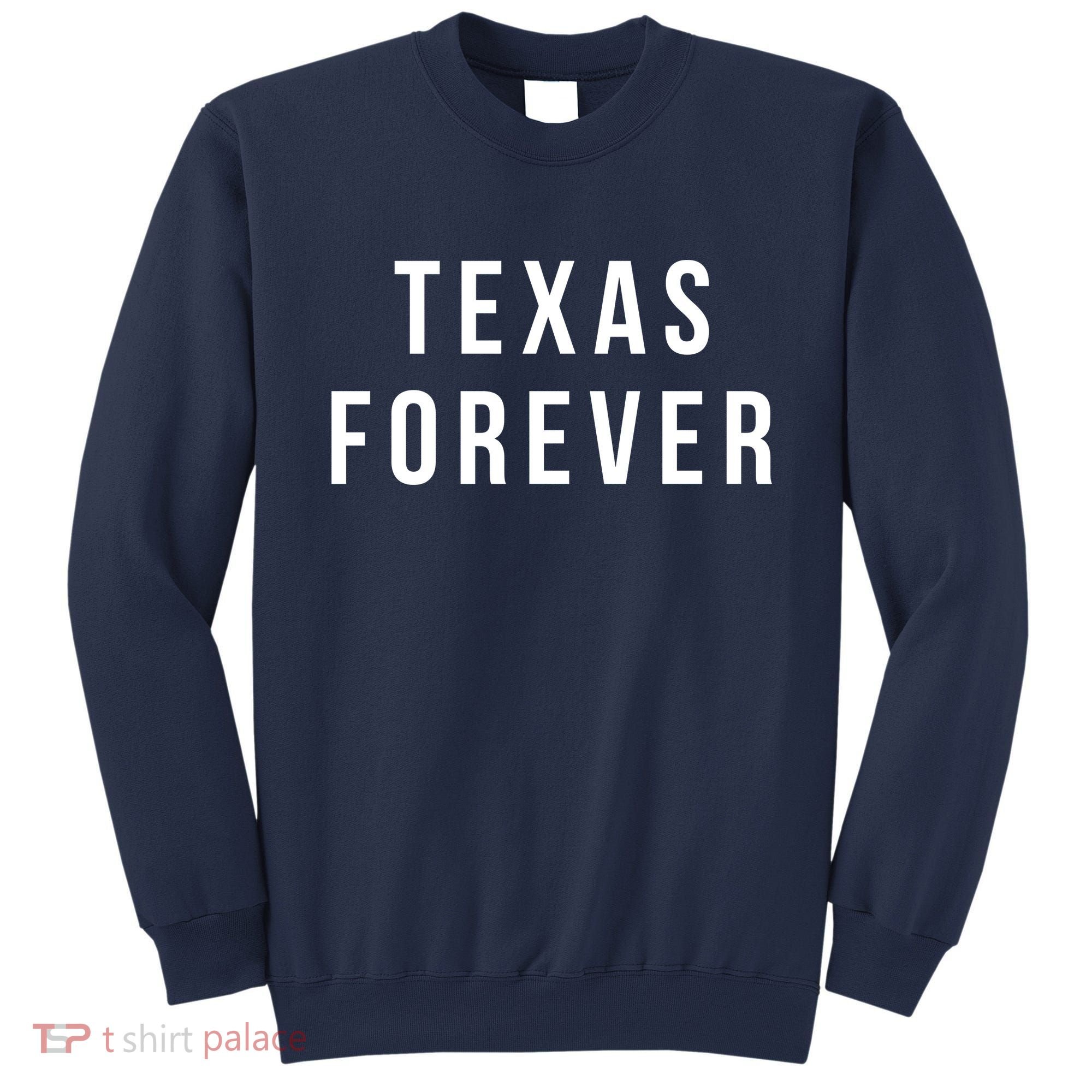 Texas Forever Sweatshirt