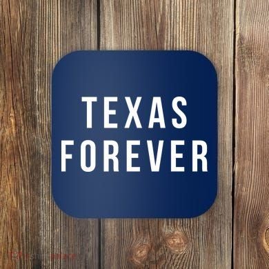 Texas Forever Coaster