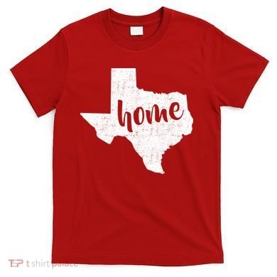 Texas Home State T-Shirt