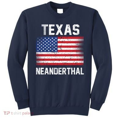 Texas Neanderthal  Sweatshirt