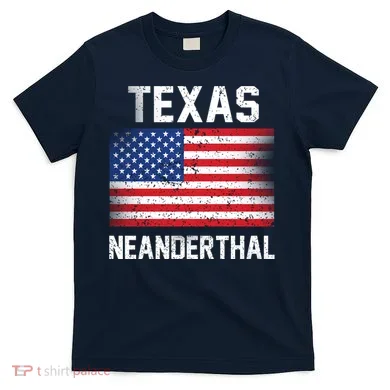 Texas Neanderthal  T-Shirt