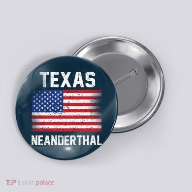 Texas Neanderthal  Button