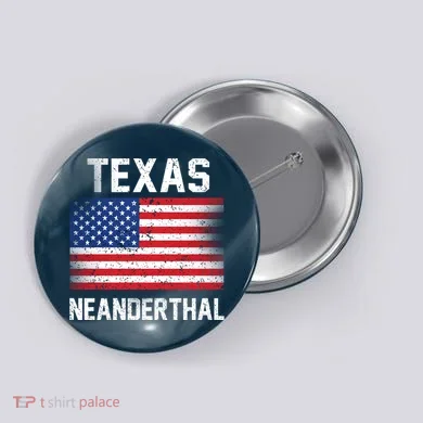 Texas Neanderthal  Button