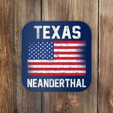 Texas Neanderthal  Coaster