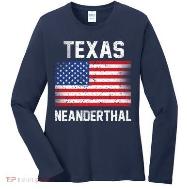 Texas Neanderthal  Women's Long Sleeve Shirt