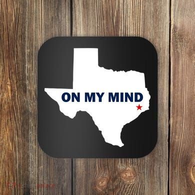 Texas On My Mind Hurricane Harvey Relief Coaster