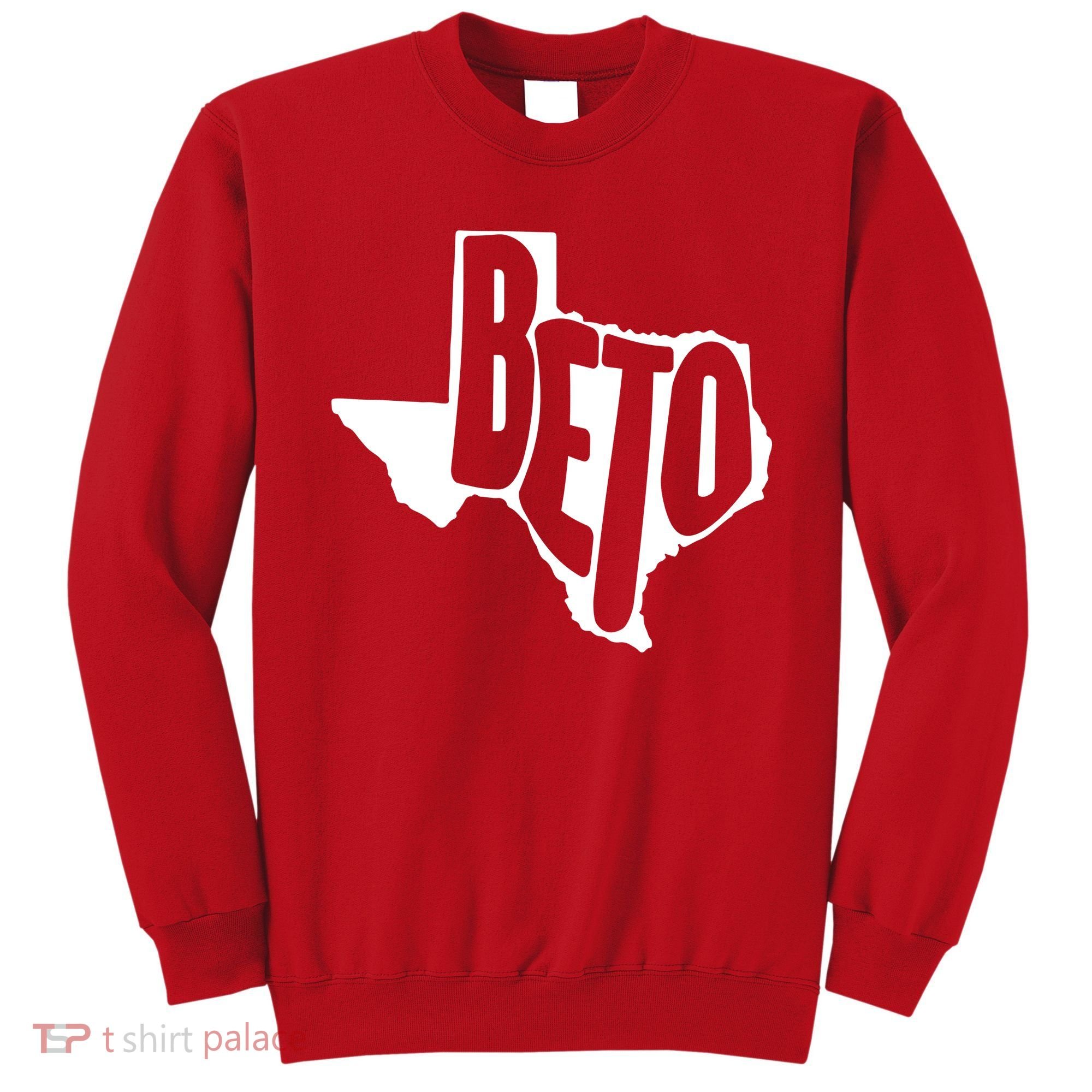 Texas State Beto For Senate Sweatshirt
