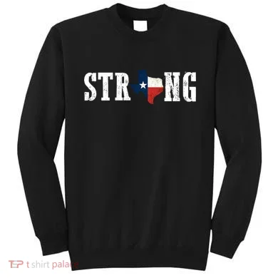 Texas Strong Sweatshirt