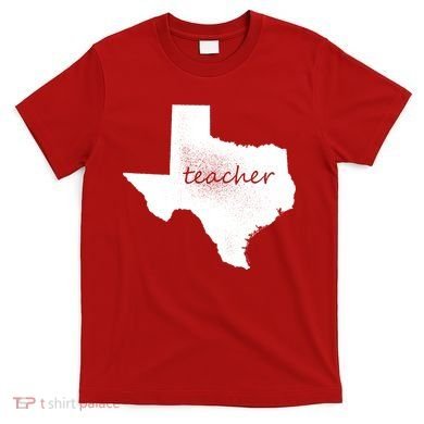 Texas Teacher T-Shirt