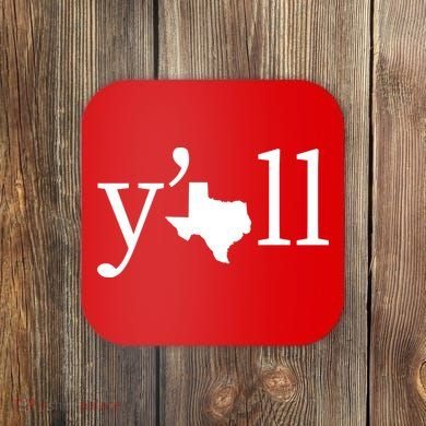Texas Y'all Coaster
