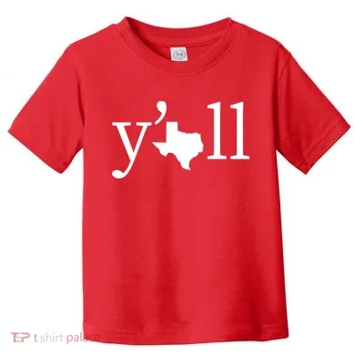 Texas Y'all Toddler T-Shirt