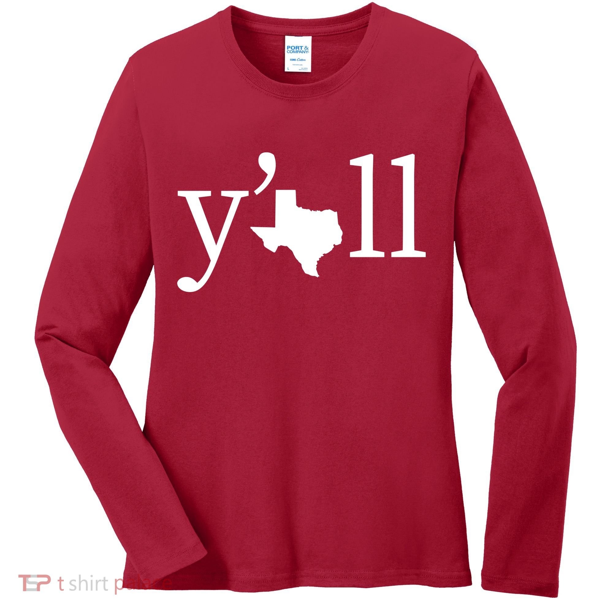 Texas Y'all Women's Long Sleeve Shirt