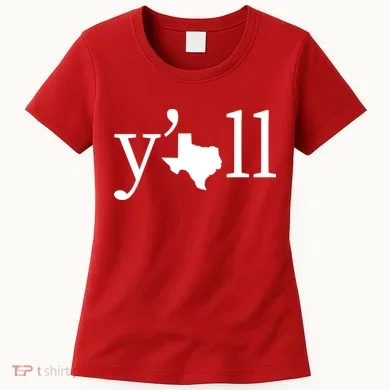 Texas Y'all Women's T-Shirt