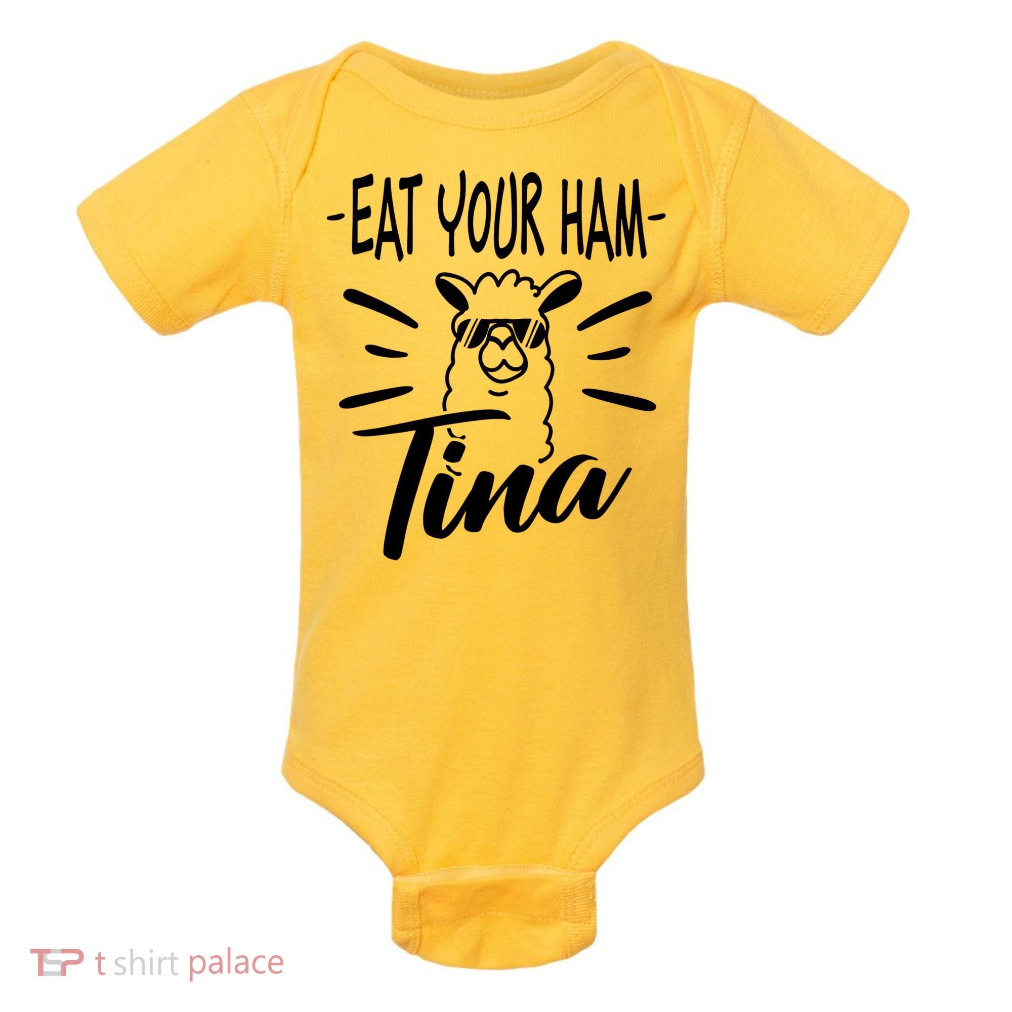 TINA EAT YOUR HAM FUNNY TINA EAT YOUR HAM Baby Bodysuit