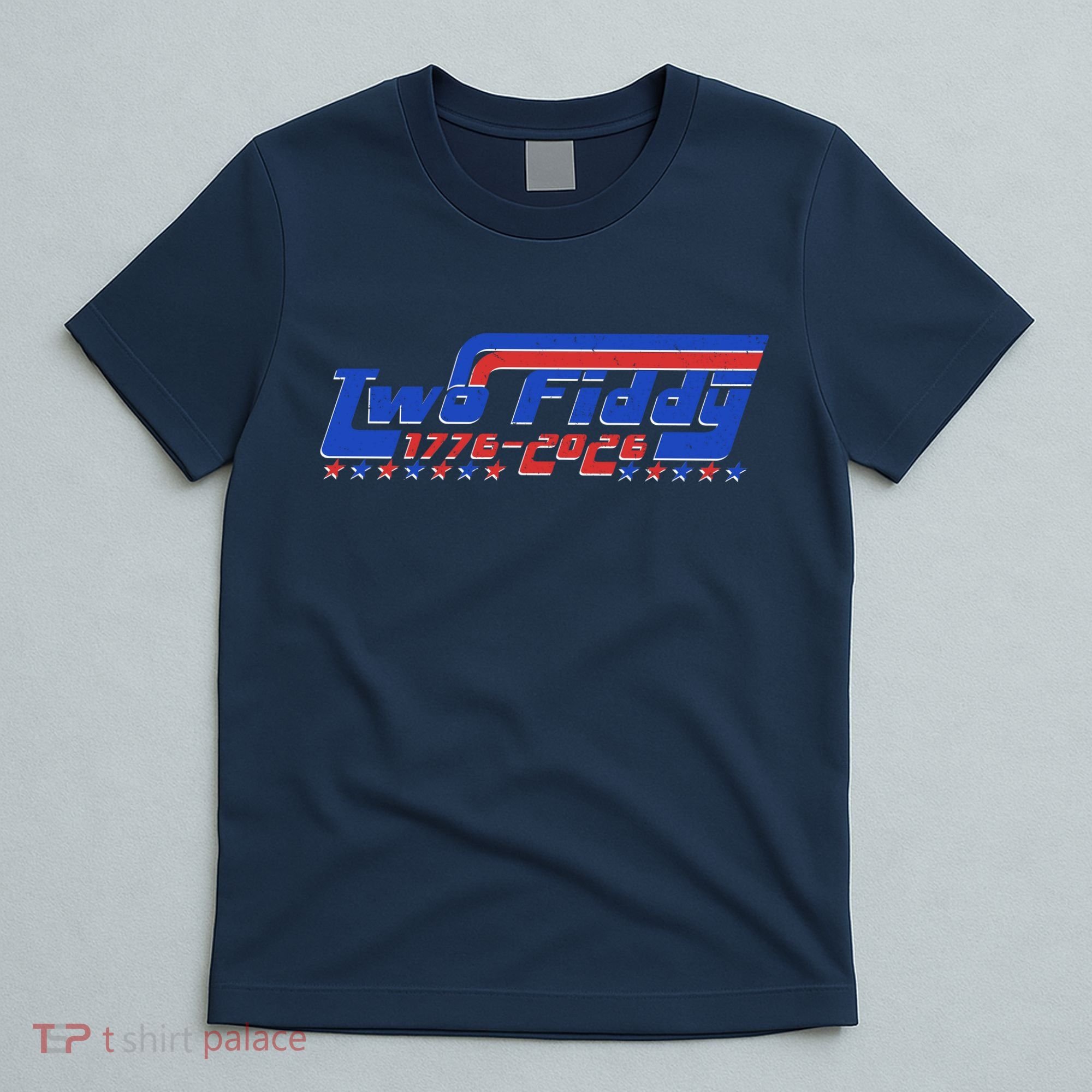 Two Fiddy 1776-2026 Vintage Americana Graphic Apparel T-Shirt