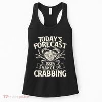 TodayS Forecast 100 Chance Of Crabbing Crab Crustaceans Women's Tank Top thumb 0