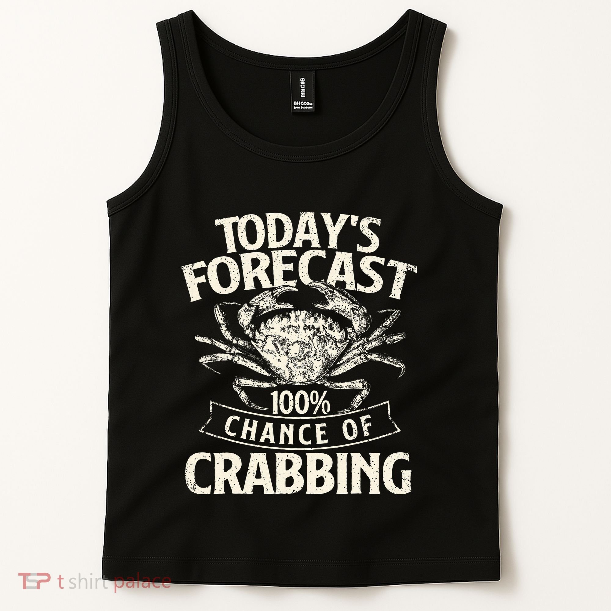 TodayS Forecast 100 Chance Of Crabbing Crab Crustaceans Tank Top