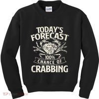 TodayS Forecast 100 Chance Of Crabbing Crab Crustaceans Kids Sweatshirt thumb 0