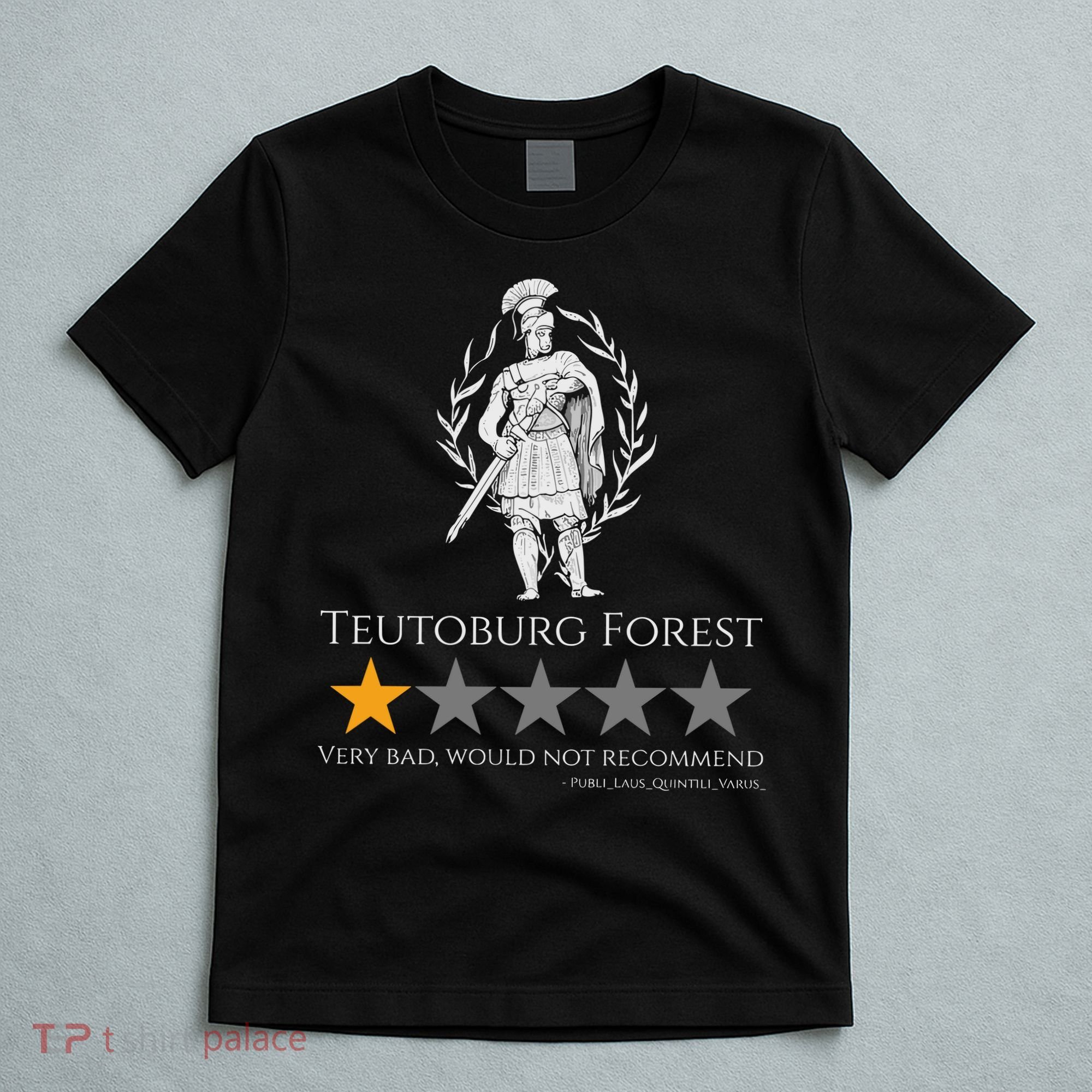 Teutoburg Forest 1-Star Review Funny Roman History T-Shirt