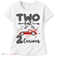 Two Fast 2 Curious Racing 2nd Birthday gift Women's T-Shirt thumb 0