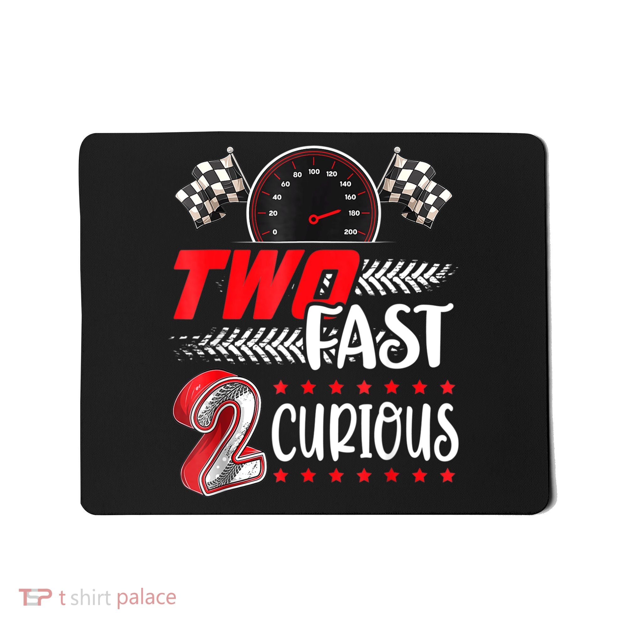 Two Fast 2 Curious Birthday Decorations 2nd Bday Mousepad
