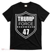 Trump Force 47 Ultra Maga More Than Ever Never Surrender Usa T-Shirt thumb 0