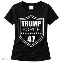 Trump Force 47 Ultra Maga More Than Ever Never Surrender Usa Women's T-Shirt thumb 0