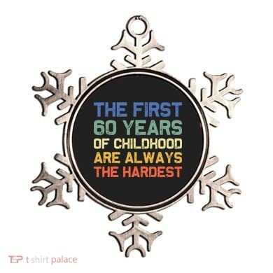 The First 60 Years Childhood Hardest Old 60th Birthday Funny Ornament