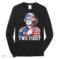 Two Fiddy American Revolution George Washington 250 Years Long Sleeve Shirt thumb 0