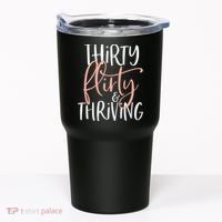 Thirty Flirty And Thriving Funny Thirty Year Old Birthday Tumbler thumb 0
