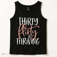 Thirty Flirty And Thriving Funny Thirty Year Old Birthday Tank Top thumb 2