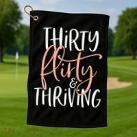 Thirty Flirty And Thriving Funny Thirty Year Old Birthday Golf Towel thumb 1