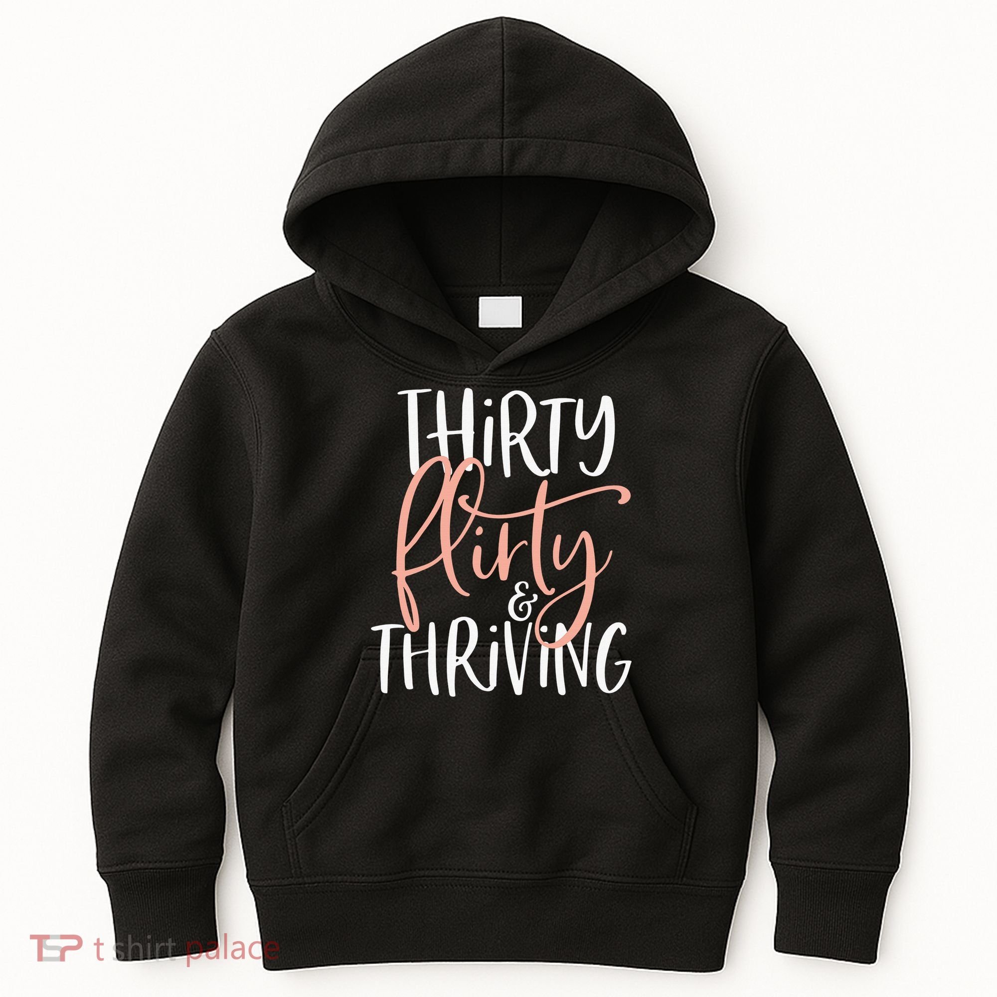 Thirty Flirty And Thriving Funny Thirty Year Old Birthday Kids Hoodie