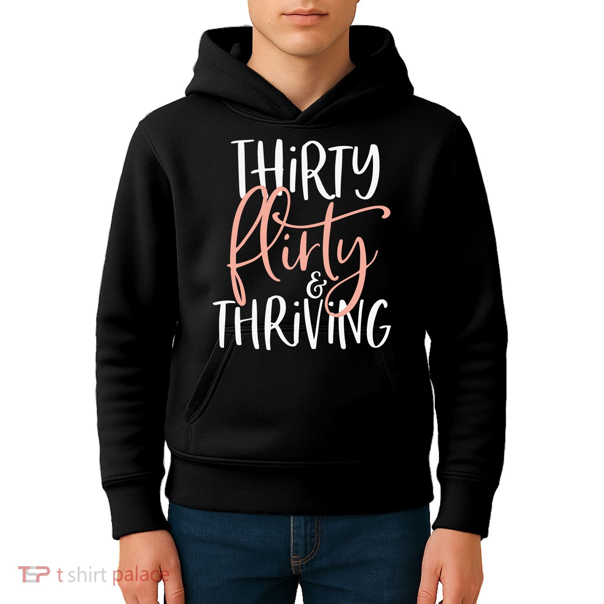 Thirty Flirty And Thriving Funny Thirty Year Old Birthday Kids Hoodie