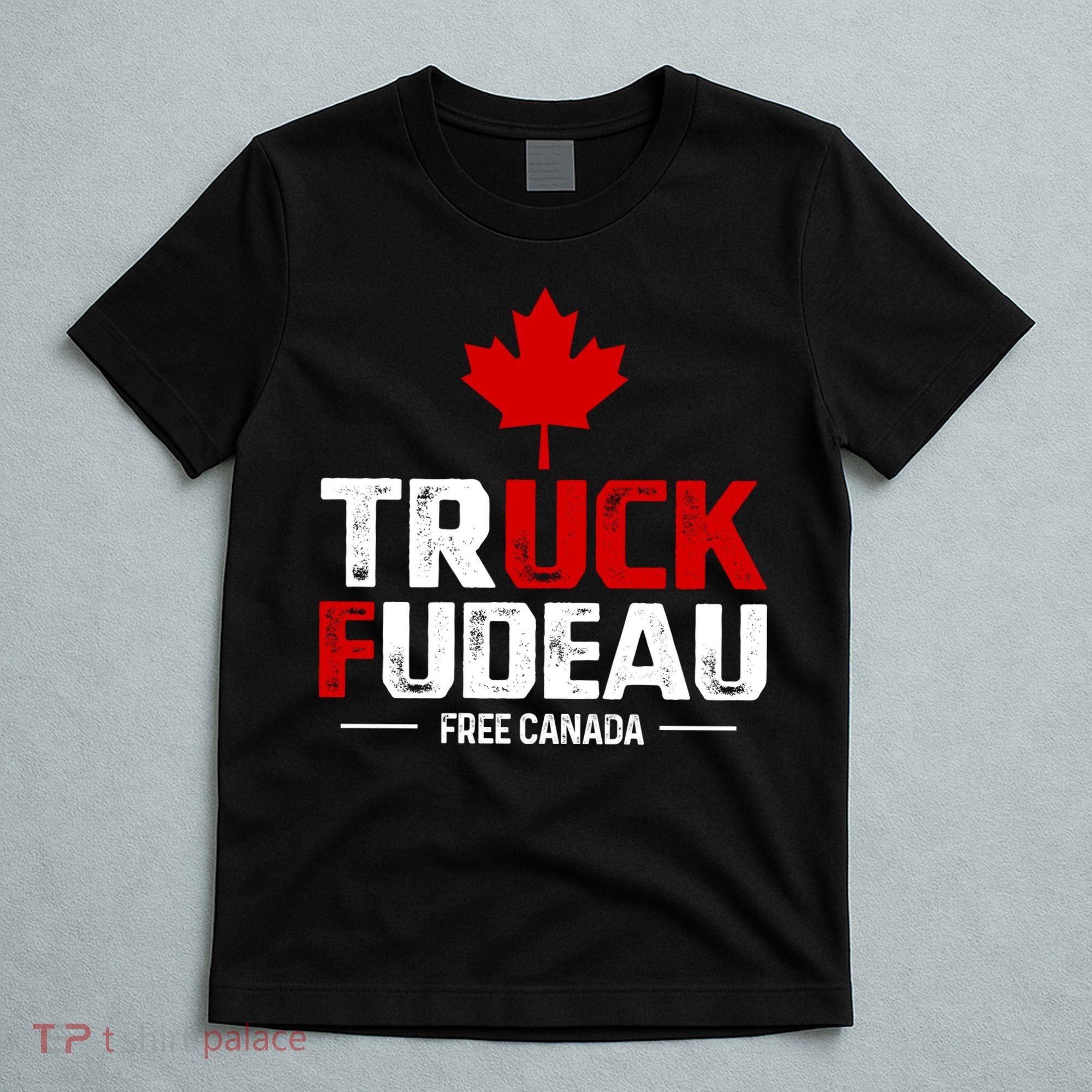 Truck Fudeau Anti Trudeau Free Canada Trucker Heroes T-Shirt