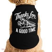 Thanks For A Good Time Praying Mantis Doggie Tank thumb 0