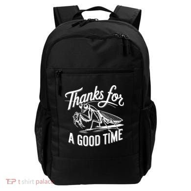 Thanks For A Good Time Praying Mantis Backpack