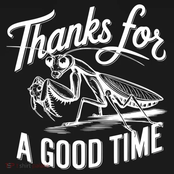 Thanks For A Good Time Praying Mantis Bucket Hat