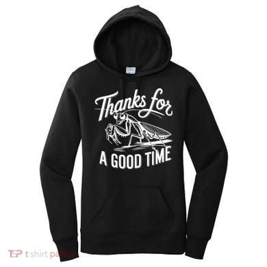 Thanks For A Good Time Praying Mantis Women's Hoodie