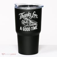 Thanks For A Good Time Praying Mantis Tumbler thumb 0