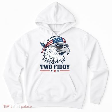 Two Fiddy American Eagle 250th Anniversary 250 Years Hoodie