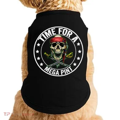 Time For A Mega Pint Doggie Tank