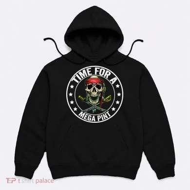 Time For A Mega Pint Hoodie