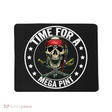 Time For A Mega Pint Mousepad