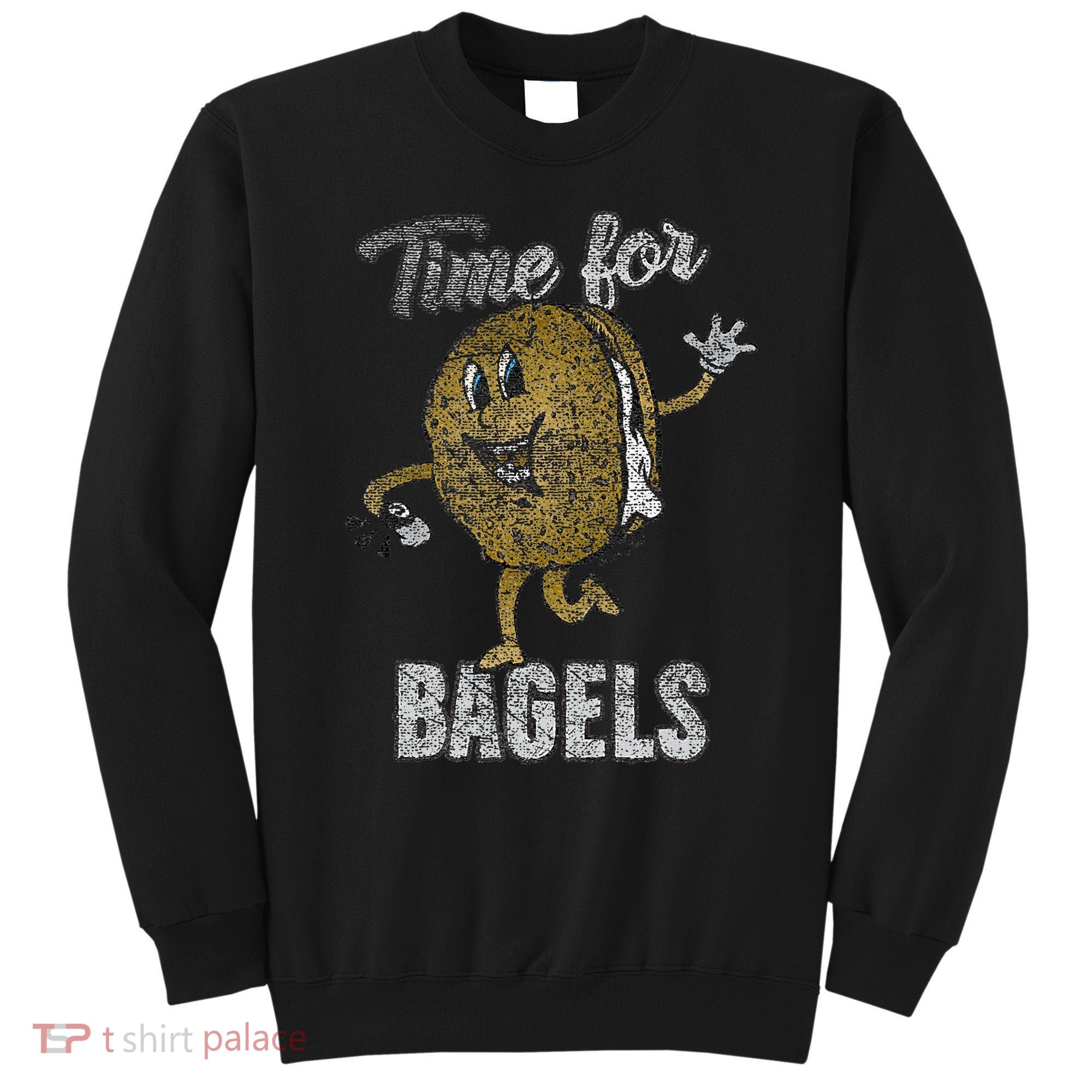 Time For Bagels Breakfast Food Sweatshirt
