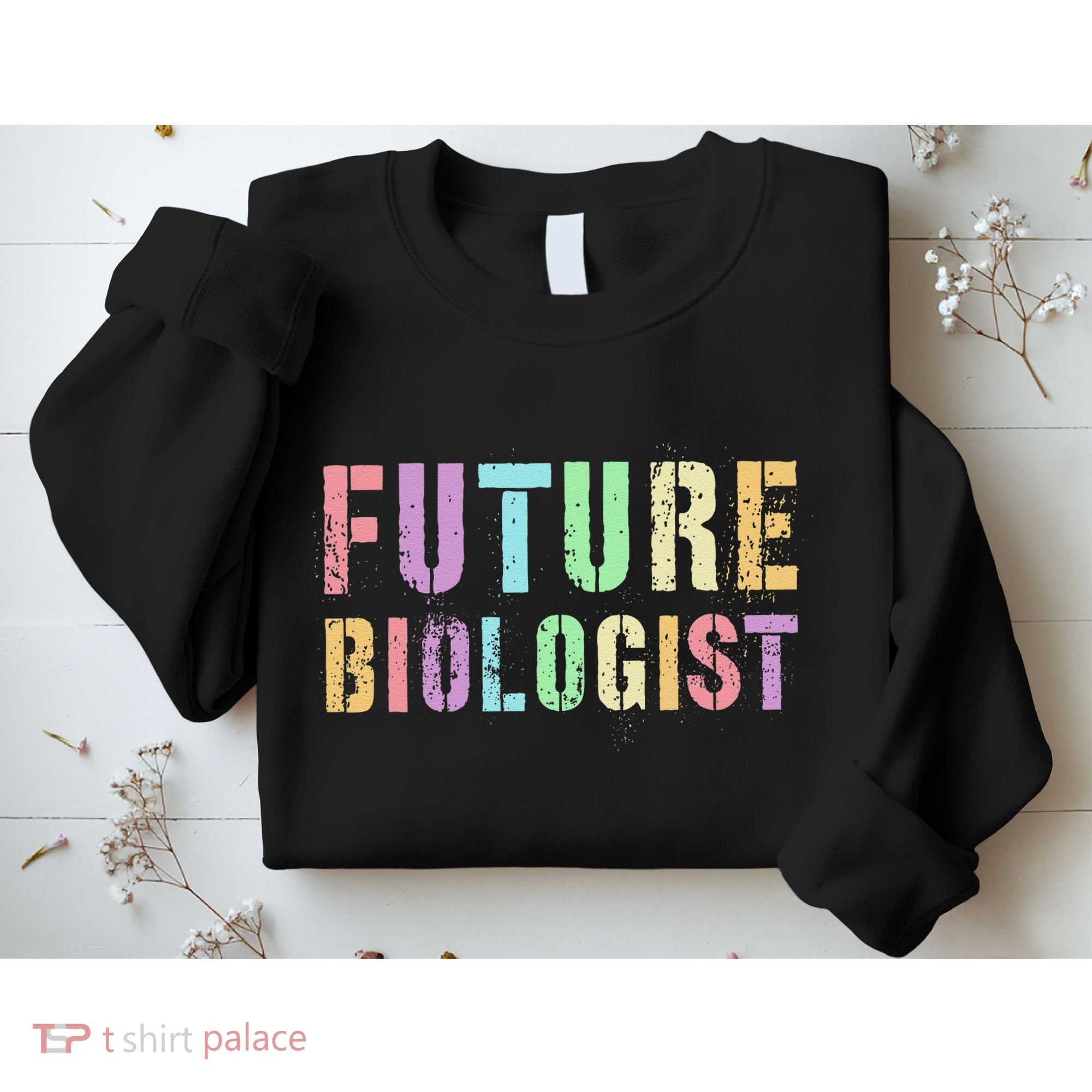 Tiny Future Biologist In Training Life Sciences Bio Sweatshirt