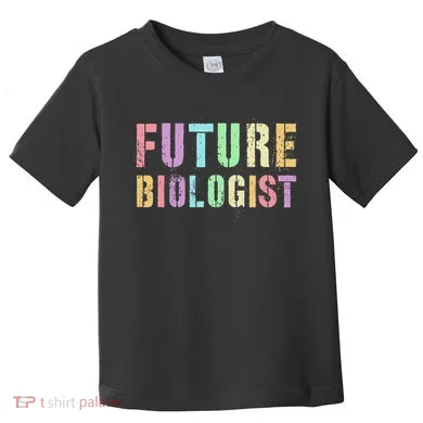 Tiny Future Biologist In Training Life Sciences Bio Toddler T-Shirt
