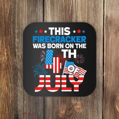 This Firecracker Born On 4th Of July Patriotic Birthday Coaster