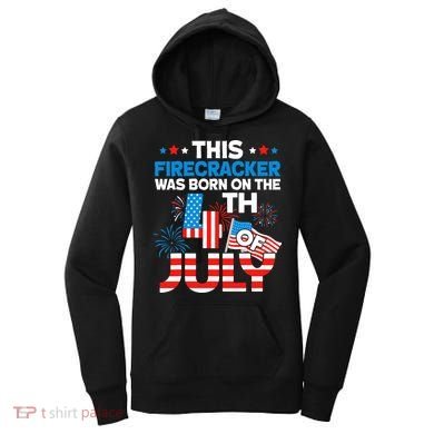This Firecracker Born On 4th Of July Patriotic Birthday Women's Hoodie